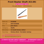 Front Beater Shaft (63.69”) Fits JD | Aftermarket H158386.