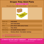 John Deere 600-700 Front Draper Poly-skid- HXE10959
